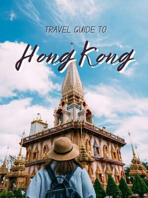 cover image of Travel Guide to Hong Kong 2023